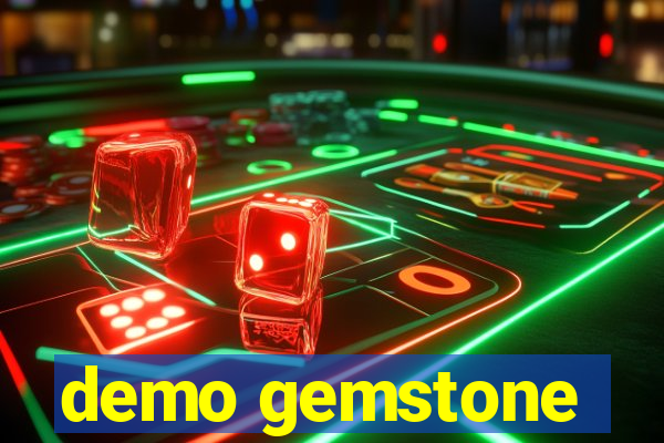 demo gemstone