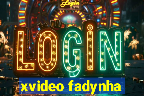 xvideo fadynha