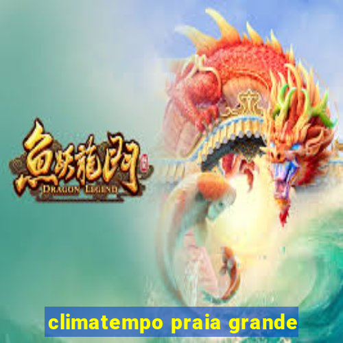 climatempo praia grande