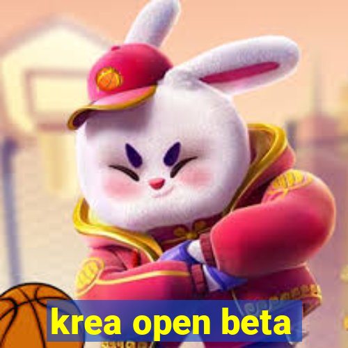 krea open beta