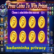 badanninha privacy