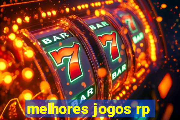 melhores jogos rp