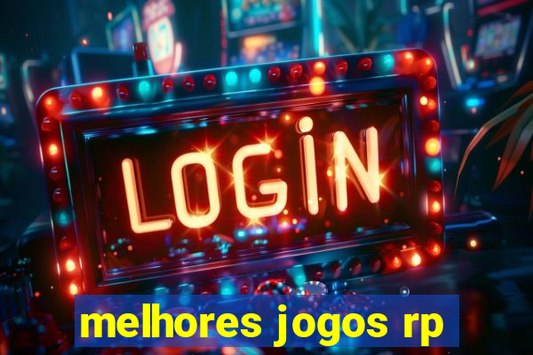 melhores jogos rp