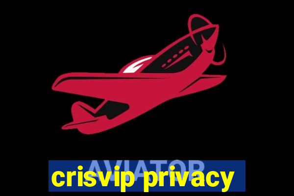 crisvip privacy