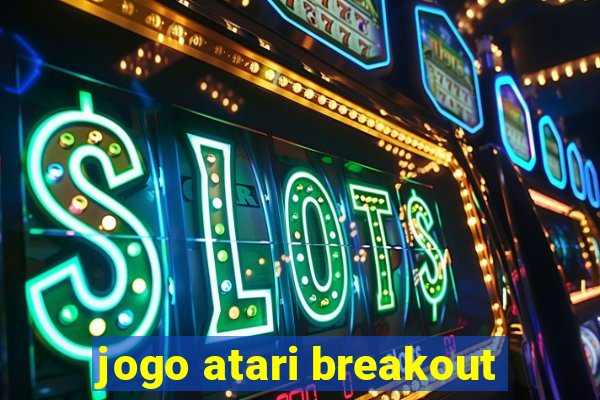 jogo atari breakout