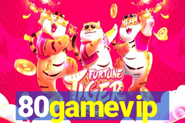 80gamevip