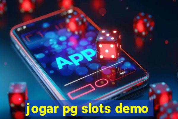 jogar pg slots demo