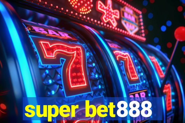 super bet888