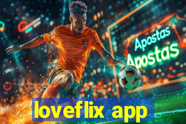 loveflix app