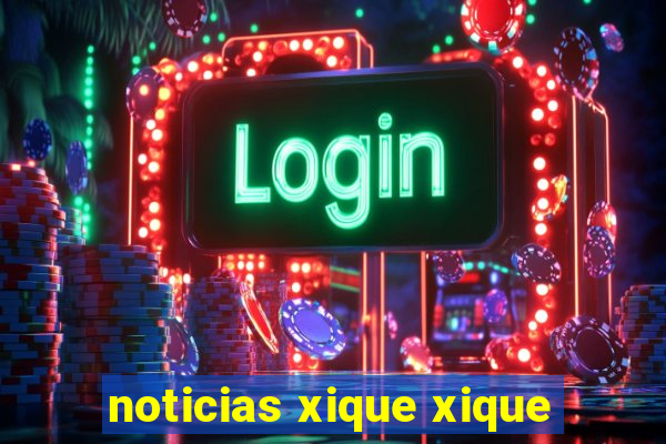 noticias xique xique