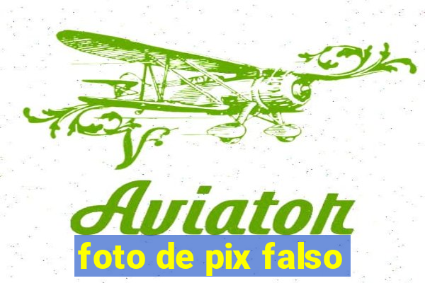 foto de pix falso