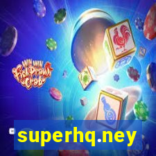 superhq.ney