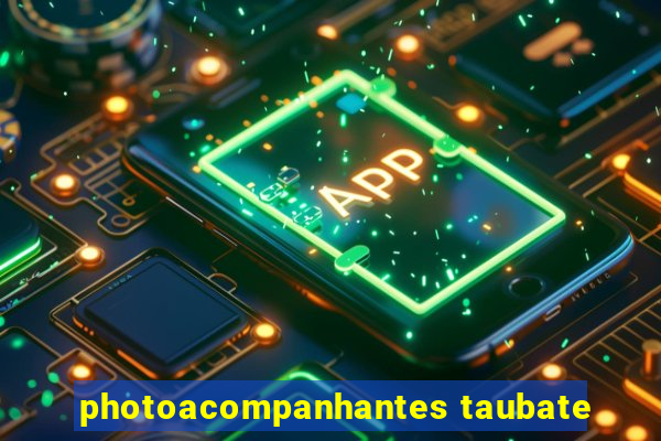 photoacompanhantes taubate