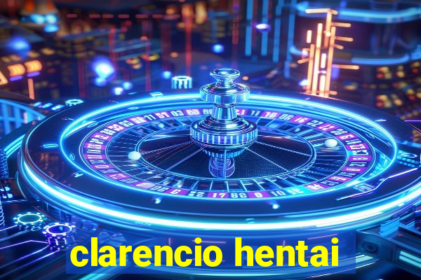 clarencio hentai