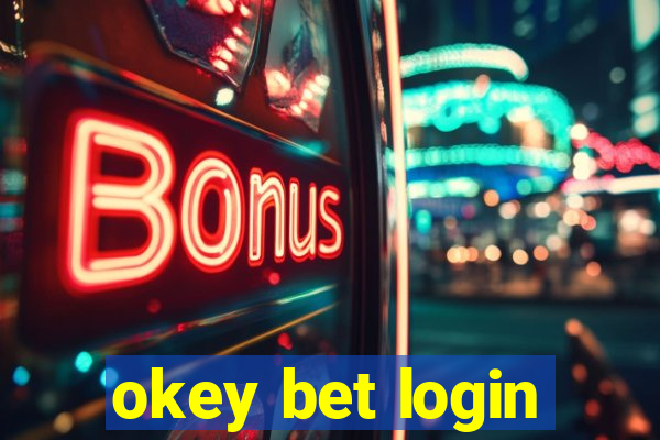 okey bet login