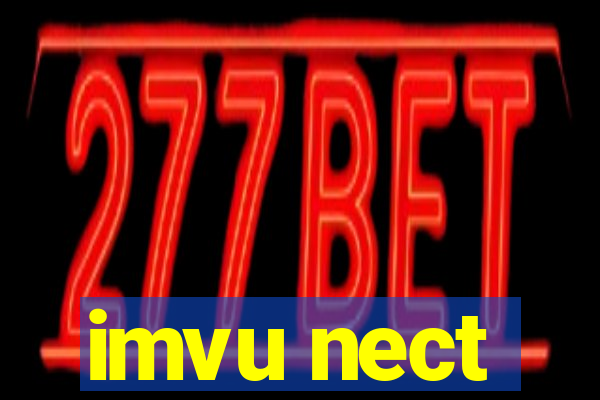 imvu nect