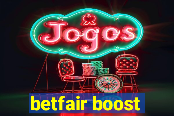 betfair boost