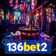 136bet2