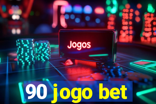 90 jogo bet