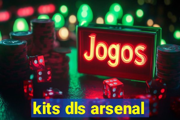 kits dls arsenal