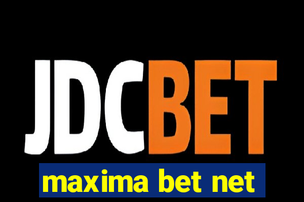 maxima bet net