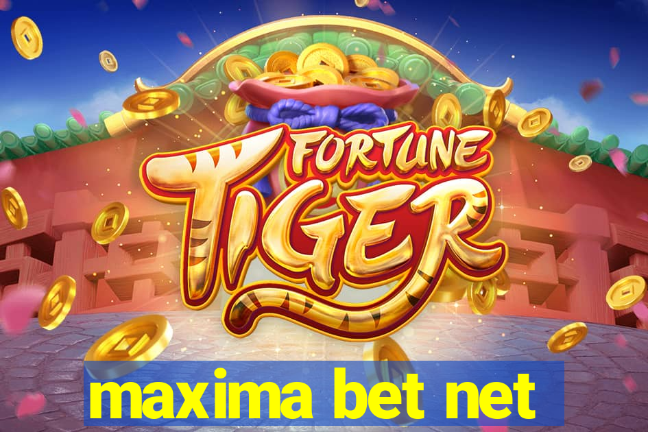 maxima bet net