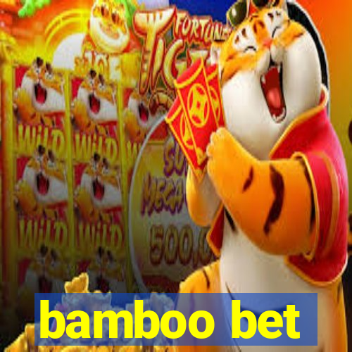 bamboo bet