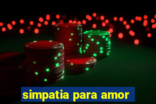 simpatia para amor