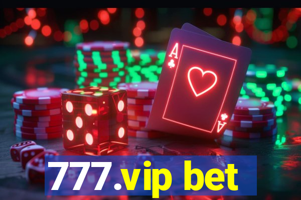 777.vip bet