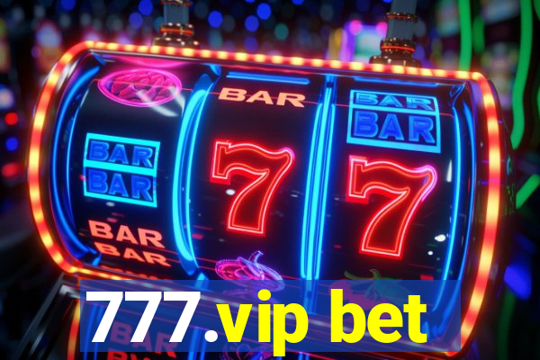 777.vip bet