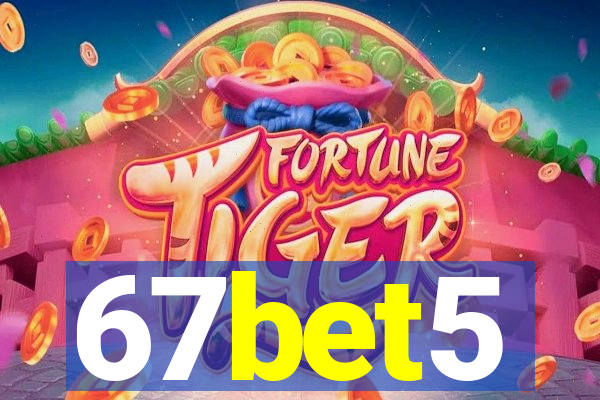 67bet5