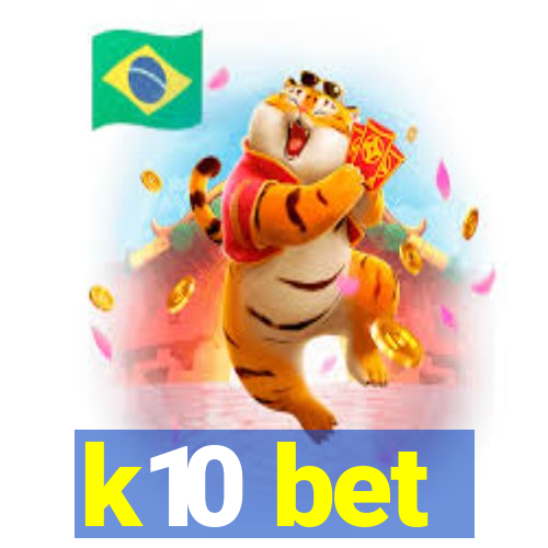 k10 bet