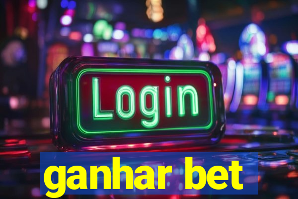 ganhar bet