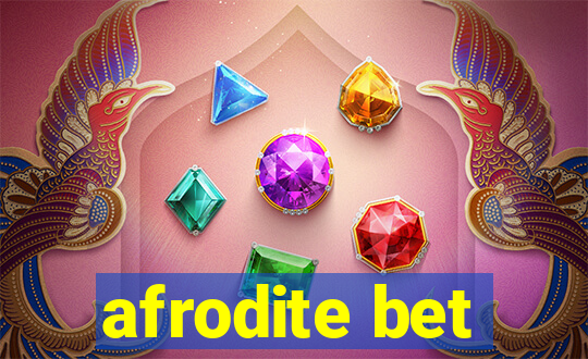 afrodite bet