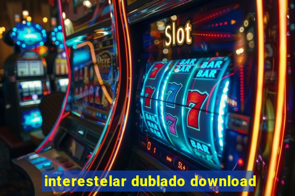 interestelar dublado download