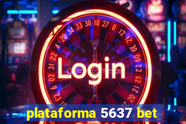 plataforma 5637 bet