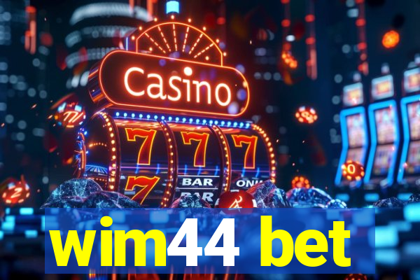 wim44 bet