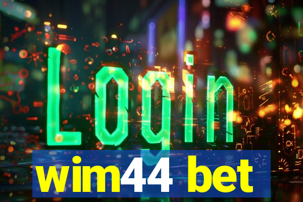 wim44 bet