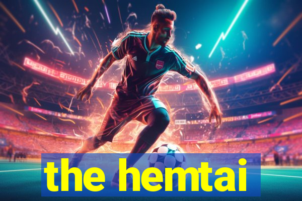 the hemtai