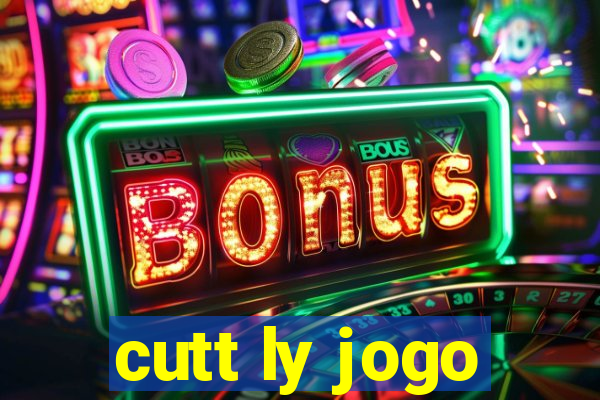 cutt ly jogo