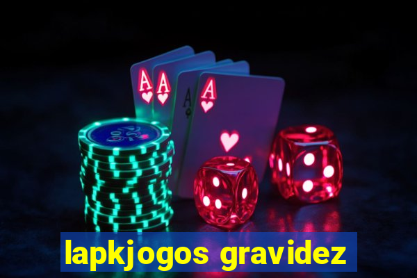 lapkjogos gravidez