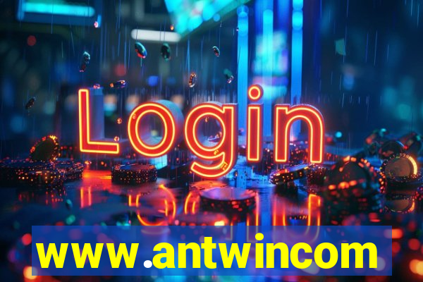 www.antwincom