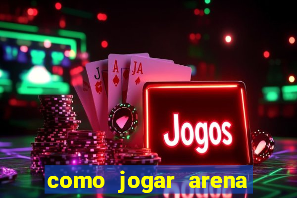 como jogar arena breakout: infinite