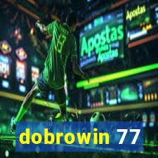 dobrowin 77