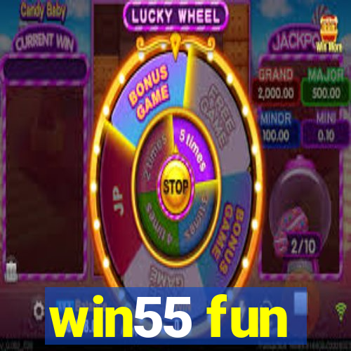 win55 fun