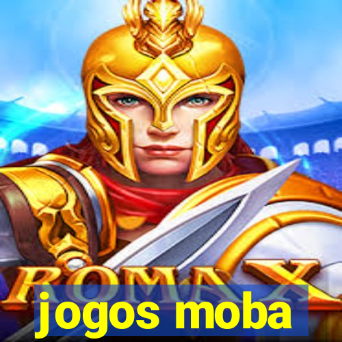 jogos moba