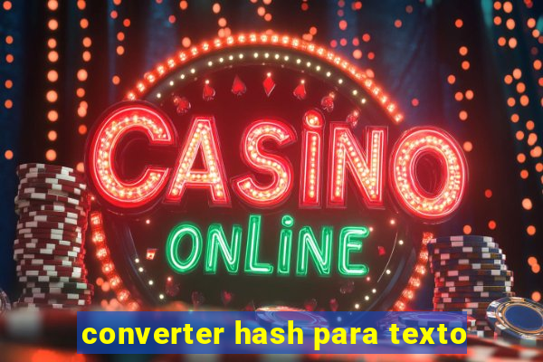 converter hash para texto