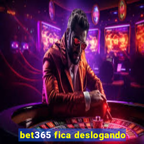 bet365 fica deslogando