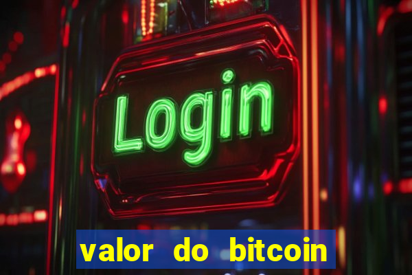 valor do bitcoin em 2020 em reais