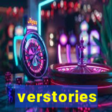 verstories